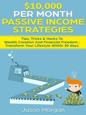 cover image of $10,000 per Month Passive Income Strategies
